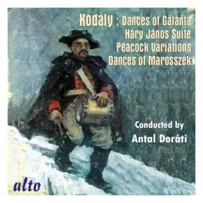 CD Antal Dorati: Dances Of Galánta / Háry János Suite / Peacock Variations / Dances Of Marosszék