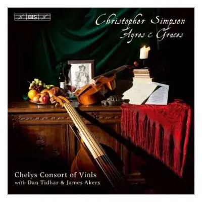 SACD Chelys Consort Of Viols: Ayres & Graces