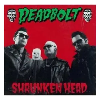 CD Deadbolt: Shrunken Head