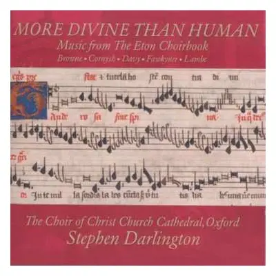 CD Christ Church Cathedral C: More Divine Than Human - Music From The Eton Choirbook