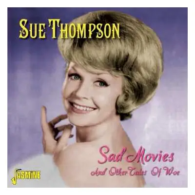 CD Sue Thompson: Sad Movies And Other Tales Of Woe