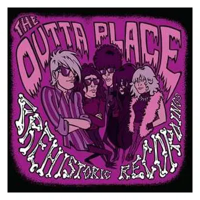 LP The Outta Place: Prehistoric Recordings