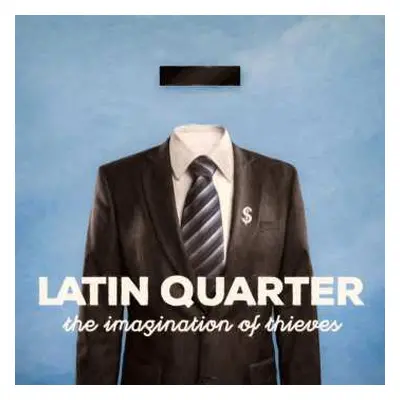 CD Latin Quarter: The Imagination Of Thieves