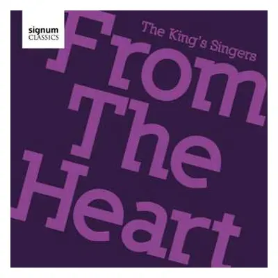 CD The King's Singers: From The Heart