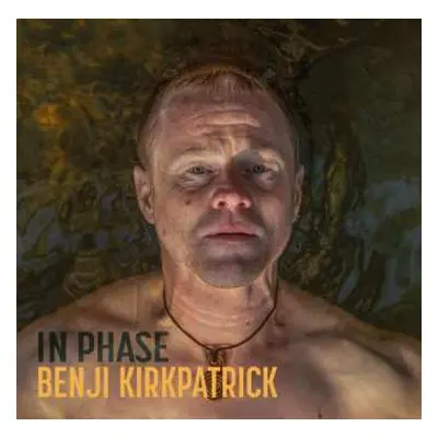 CD Benji Kirkpatrick: In Phase