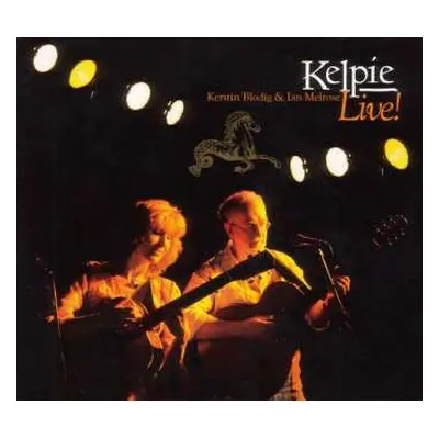 CD Kelpie: Live!