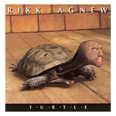 CD Rikk Agnew: Turtle