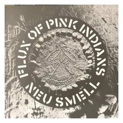 LP Flux Of Pink Indians: Neu Smell