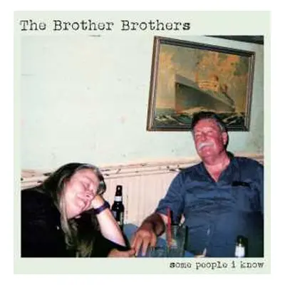 CD The Brother Brothers: Some People I Know