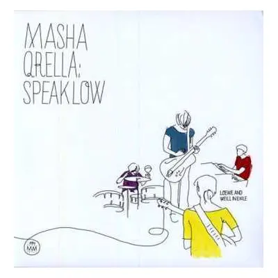 LP Masha Qrella: Speak Low - Loewe And Weill In Exile