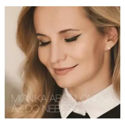 CD Monika Absolonová: Až Do Nebes