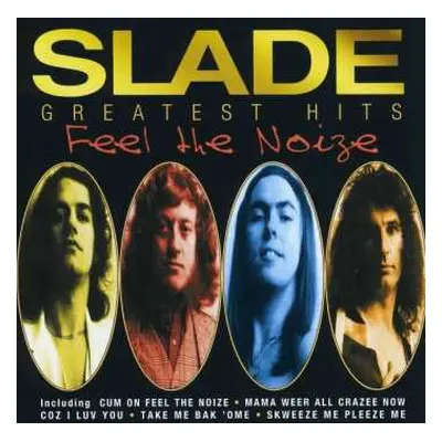 CD Slade: Greatest Hits - Feel The Noize