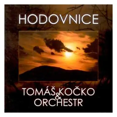 CD Tomáš Kočko & Orchestr: Hodovnice