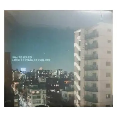 CD White Ward: Love Exchange Failure DIGI