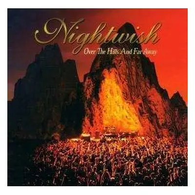 CD Nightwish: Over The Hills And Far Away