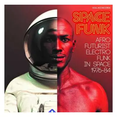 2LP Various: Space Funk (Afro Futurist Electro Funk In Space 1976-84)