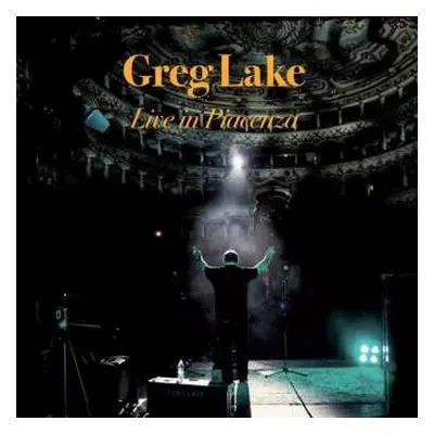 2LP Greg Lake: Live In Piacenza DLX | LTD | NUM