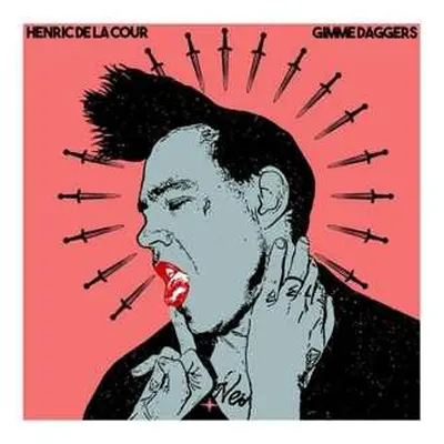 CD Henric de la Cour: Gimme Daggers