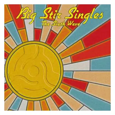 CD Various: Big Stir Singles: The Sixth Wave