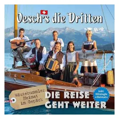 CD Oesch's Die Dritten: Die Reise Geht Weiter