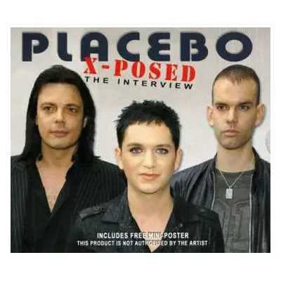 CD Placebo: Placebo X-Posed (The Interview)