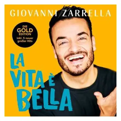 CD Giovanni Zarrella: La Vita È Bella (Gold Edition)