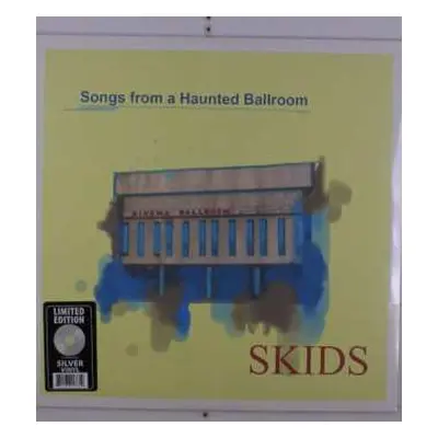 LP Skids: Songs From A Haunted Ballroom