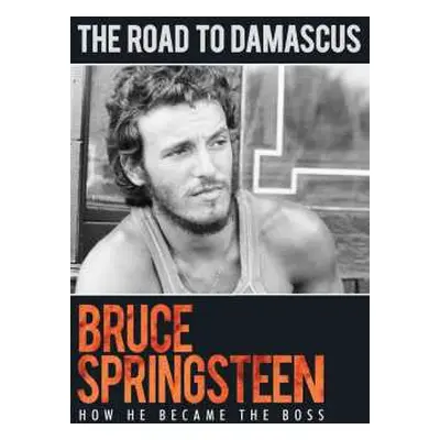 DVD Bruce Springsteen: Road To Damascus