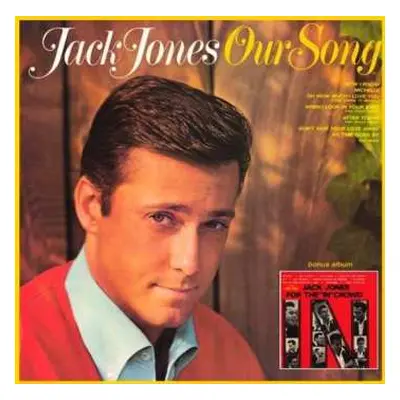 CD Jack Jones: Our Song / For The "In" Crowd