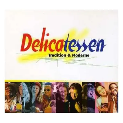 CD Various: Delicatessen Tradition & Moderne