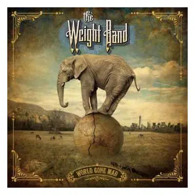 LP The Weight Band: World Gone Mad