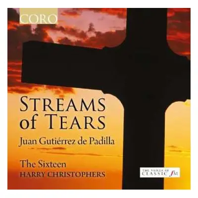 CD The Sixteen: Streams Of Tears