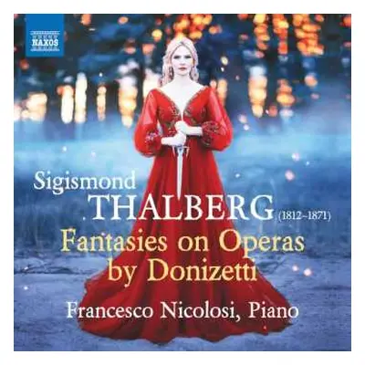 CD Sigismond Thalberg: Fantasies On Operas By Donizetti