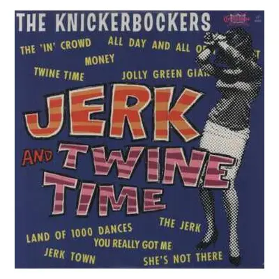 LP The Knickerbockers: Jerk And Twine Time