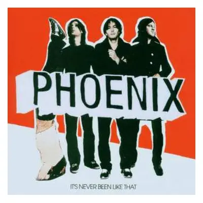 CD Phoenix: It's Never Been Like That