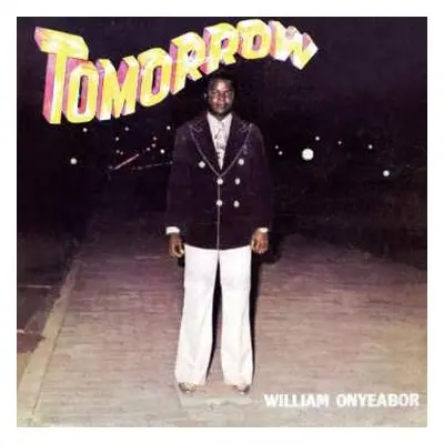 LP William Onyeabor: Tomorrow