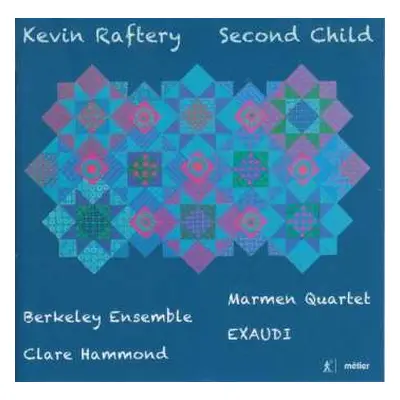 CD Kevin Raftery: Kammermusik "second Child"