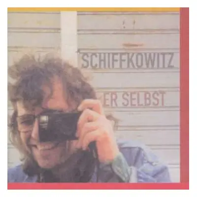 CD Schiffkowitz: Er Selbst