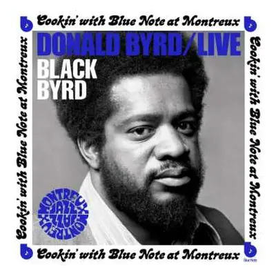 CD Donald Byrd: Live: Cookin' With Blue Note At Montreux