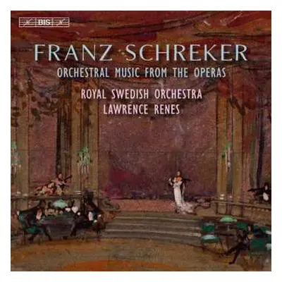 SACD Franz Schreker: Orchestral Music From The Operas