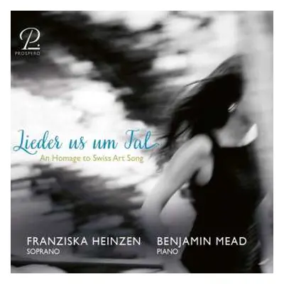 CD Eugen Meier: Franziska Heinzen - Lieder Us Um Tal