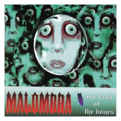 CD Malombra: Our Lady Of The Bones