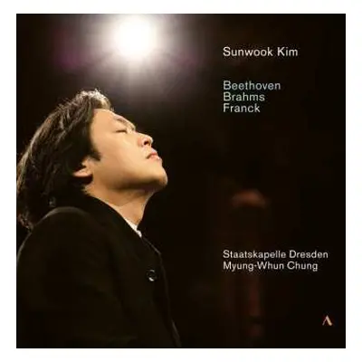 5CD Ludwig van Beethoven: Sunwook Kim Plays Beethoven,brahms & Franck