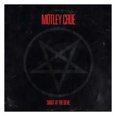 CD Mötley Crüe: Shout At The Devil (40th Anniversary) (limited Edition)