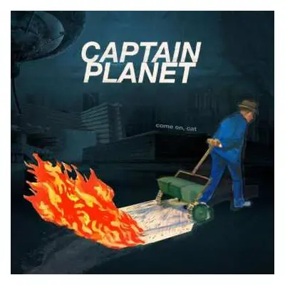 LP Captain Planet: Come On, Cat