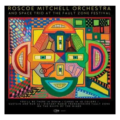 CD Roscoe Mitchell Orchestra: At The Fault Zone Festival