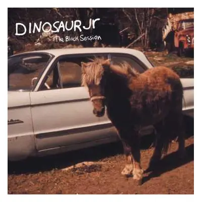 LP Dinosaur Jr.: The Black Session - Live In Paris 1993 (vinyl Edition)