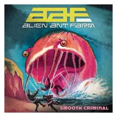 LP Alien Ant Farm: Smooth Criminal Ltd.