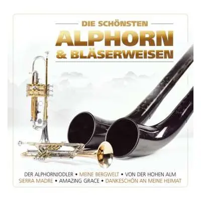 CD Stephan Herzog & Lois Manzl: Die Schönsten Alphorn-und Bläserweisen