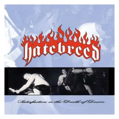 LP Hatebreed: Satisfaction Is The Death Of Desire